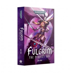 Fulgrim – The Perfect Son (PB) (GWBL3285) Fulgrim – The Perfect Son (PB) (GWBL3285)