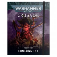 Crusade Mission Pack: Containment (GW40-24)
