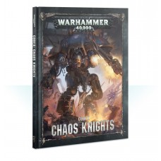 Codex: Chaos Knights (GW43-18-60)