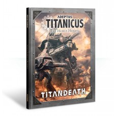 Adeptus Titanicus: The Horus Heresy – Titandeath Campaign Book (GW400-01-60)