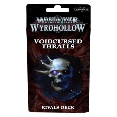 WHU: Wyrdhollow – Voidcursed Thralls Rivals Deck (GW109-24)